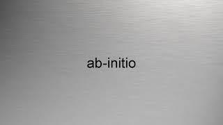 HOW TO PRONUNCIATION ab-initio? | ab-initio AUSSPRACHEN | ab-initio PRONONCIATIONS |