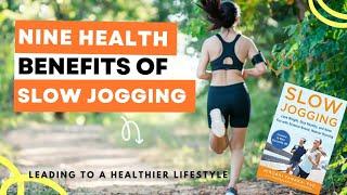 Never Underestimate the Benefits of Slow Jogging