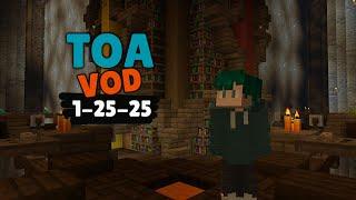 TOA | 1-25-25 Stream