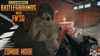 PUBG with FNSG - Zombie Mode | PlayerUnknown's Battlegrounds