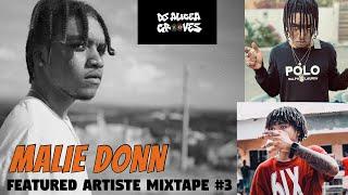 MALIE DONN MIXTAPE #3 ~ DJ Alicea Grooves FEATURED ARTISTE 2022~  FT. 'GOD DID' & 'ROCK STAR'