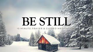 Be Still And Know That I Am God - 10 Minute Guided Meditation