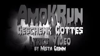 AmoKRun - Geschenk Gottes (Lyrics Video)