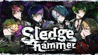 【MV】Sledgehammer【シクフォニ】