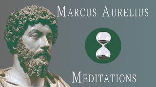 Meditations (170-180 CE) Marcus Aurelius