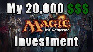 I INVESTED 20K INTO MAGIC THE GATHERING