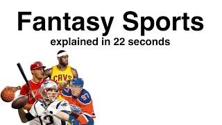 Fantasy Sports explained in 22 seconds