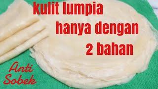 Cara mudah dan simpel membuat kulit lumpia kulit risoles hanya dengan 2 bahan