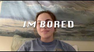 10 Things to do When You're Bored!!!! :D (We are all bored right now)