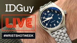 The Importance of Wearing Watches You Love - WRIST-SHOT WEEK - IDGuy Live