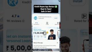 Kredit Rupee Loan App Real Or Fake  Safe Or Not? #kreditrupeeloan