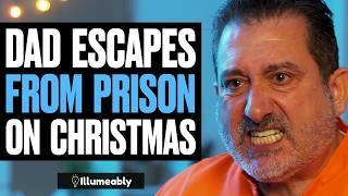 Dad ESCAPES PRISON On Christmas | Illumeably