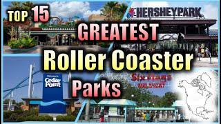 North America's TOP 15 Roller Coaster Parks!