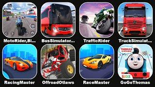 Race Master 3D,Moto Rider Bike Racing Game,Bus Simulator,Traffic Rider,Truck Simulator,Go Go Thomas