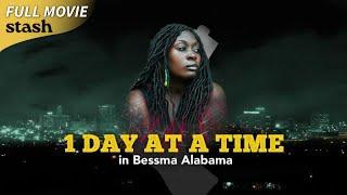 1 Day at a Time in Bessma Alabama | Urban Crime Drama | Full Movie | Black Cinema