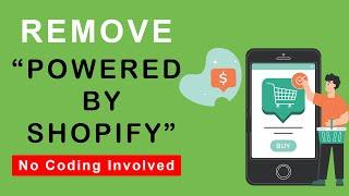 How to Remove "Powered by Shopify" Text from Footer [ 2021 ]