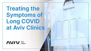 Long COVID Treatment at Aviv Clinics