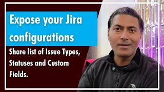 Jira Best Practices - Expose your Jira configurations