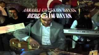 Ankaralı Çoşkun - Dayan Bebeğim Dayan (mix)