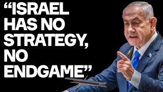 Israel Has NO STRATEGY, No Endgame - Damning Assessment Of Israeli Analyst Ori Goldberg