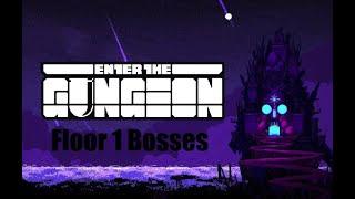 Enter the Gungeon: Guide to Floor 1 Bosses