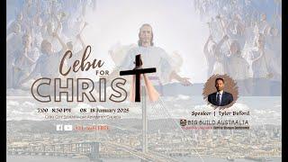 Cebu For Christ | JANUARY 15, 2025