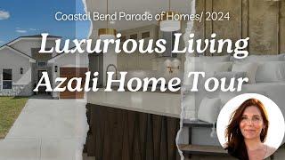 Azali Home Tour | Parade of Homes 2024 | Corpus Christi, TX