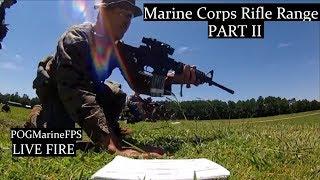 Marine Corps Rifle Range ~ Charlie Range PART II Live Fire Shooting