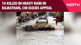 Rajasthan Rain Alert | 14 Killed In Heavy Rain In Rajasthan, Chief Minister Issues Appeal