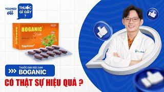 Thuốc bổ gan Boganic có thật sự hiệu quả? - DS Lương Triệu Vĩ l YouMed ơi, thuốc gì đây? EP24