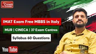 IMAT Exam | Italy MBBS Guide | MUR | CINECA | Satish Kumar Bhargava