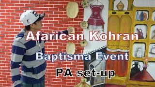Sound Set-up dan awlsam , How to set-up PA for Small events.