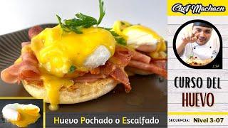 Cómo hacer un huevo pochado o escalfado | Huevos Benedictinos | Curso de Cocina | Nivel3-07