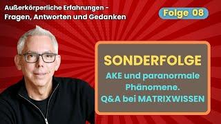 Außerkörperliche Erfahrungen Q&A 08