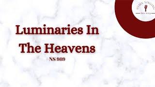 NS 989 — Luminaries In The Heavens (Our God Wants to Return)