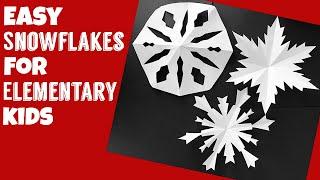 Easy Snowflakes For Elementary Kids