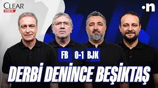 Fenerbahçe - Beşiktaş Maç Sonu | Önder Özen, Metin Tekin, Serdar Ali Çelikler, Onur Tuğrul