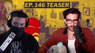 The Deprogram Episode 146 Teaser - Hasan Pog