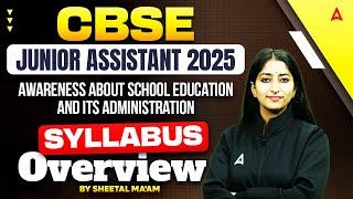 CBSE Junior Assistant 2025 | Awareness About School Education & Administration | Syllabus Overview