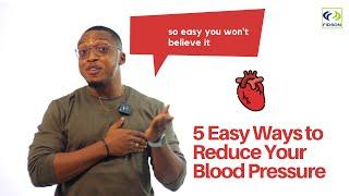 5 Easy Ways You can Reduce Your Blood Pressure