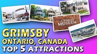 TOP 5 MUST SEE ATTRACTIONS IN GRIMSBY ONTARIO - HD
