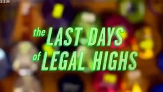 The Last Days of Legal Highs (uk)