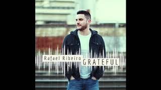 Rafael Ribeiro - Grateful