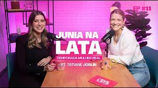 MULHER REAL #11: Maternidade & Criação de Filhos | ft. Tati Joslin