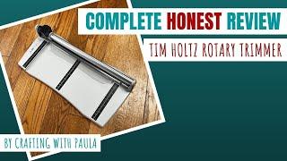 Honest Tim Holtz Rotary Trimmer Review