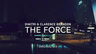 Dimitri & Clarence Brandon - The Force