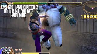 NO ULTI NO ROULLATE - GOD HAND KMS CHAPTER 2