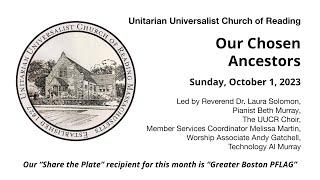 Sunday, October 01, 2023 "Our Chosen Ancestors"