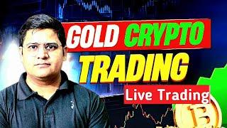Crypto live trading , live Market Analysis for Gold and Crypto | Hindi | Gold live trading
