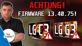 ️ LG C3 & G3: ACHTUNG! ️ Firmware 13.40.75 ZERSTÖRT die Bildschirmschoner-Funktion fatal!